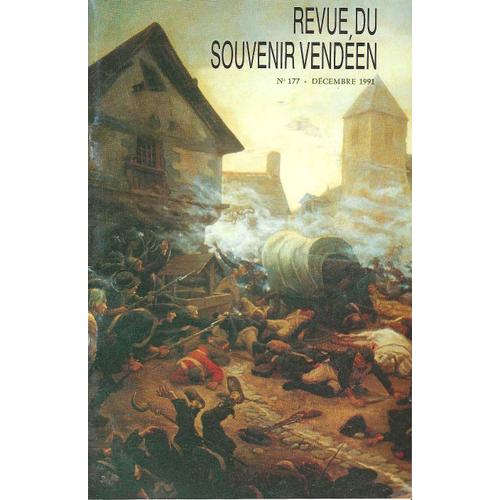 Revue Du Souvenir Vendéen - N° 177 - Décembre 1991