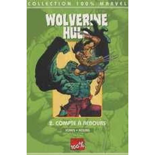 Wolverine-Hulk N° 2 - Compte À Rebours
