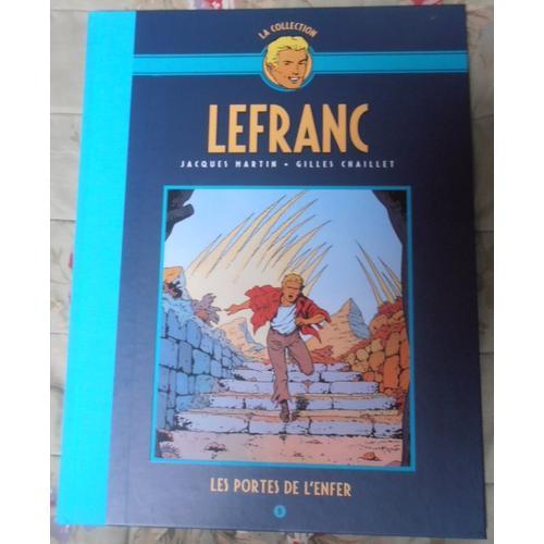 Bd La Collection Lefranc Les Portes De L'enfer Tome 5 Jacques Martin/Gilles Chaillet Casterman Hachette