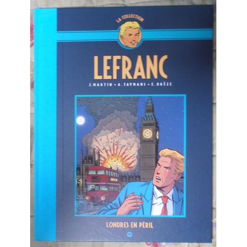 Bd La Collection Lefranc Londres En Péril Tome 19 J. Martin/A. Taymans/E. Drèze Casterman Hachette