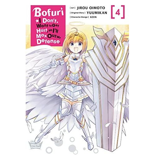 Bofuri: I Don't Want To Get Hurt, So I'll Max Out My Defense., Vol. 4 (Manga)
