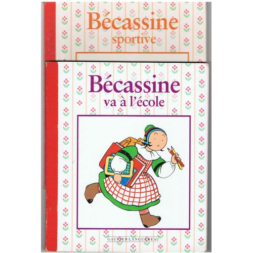 Bécassine Va À L'école. Bécassine Sportive. Caumery/ Pinchon.