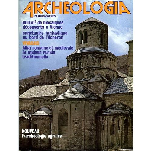 Archéologia  N° 109 : Mosaïques Vienne. Sanctuaire ... Acheron. Vivarais. Alva