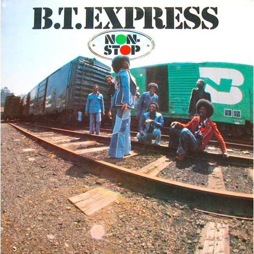 B.T.Express,Non Stop