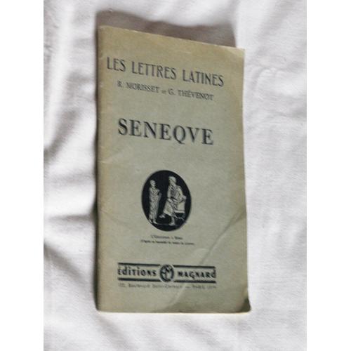 Les Lettres Latines Sénèque ( Iv Chapitre Xxiii Des "Lettres Latines" Classe De Première