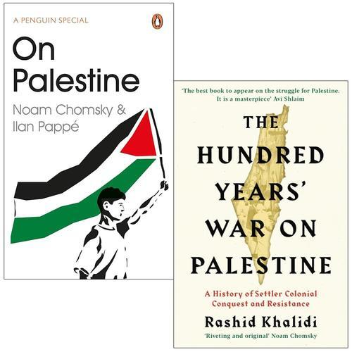On Palestine By Noam Chomsky, Ilan Pappé & The Hundred Years War On Palestine By Rashid Khalidi 2 Books Collection Set