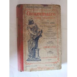 Antique 1912 Grammaire Cours Superieur Claude Auge Librairie