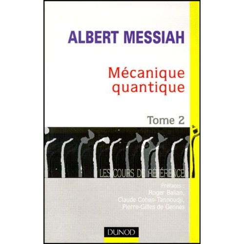 Mecanique Quantique - Tome 2