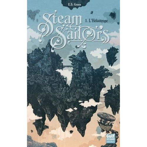 Steam Sailors - Tome 1 - L'héliotrope
