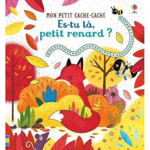 Es-Tu Là, Petit Renard ?