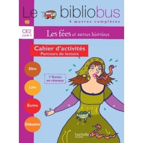 Le Bibliobus N° 10 Ce2 : Les Fées - Cahier D'activités