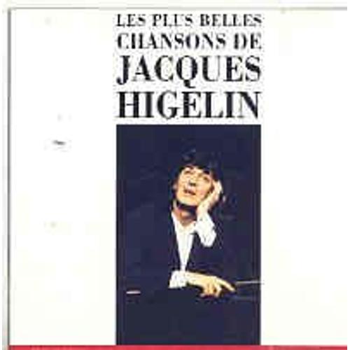 Les Plus Belles Chansons De Jacques Higelin