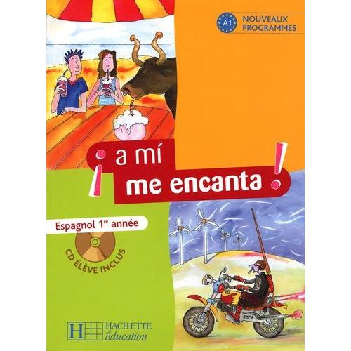 Espagnol 1re Année A Mi Me Encanta ! - (1 Cd Audio)