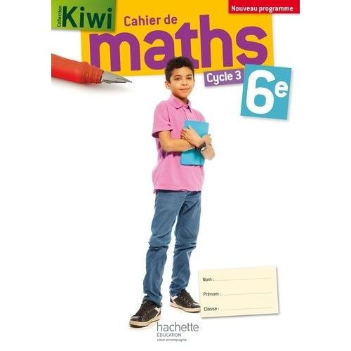 Mathématiques 6e (Cycle 3) - Cahier D'exercices
