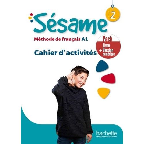 Sésame 2 A1 - Cahier D'activités + Version Numérique