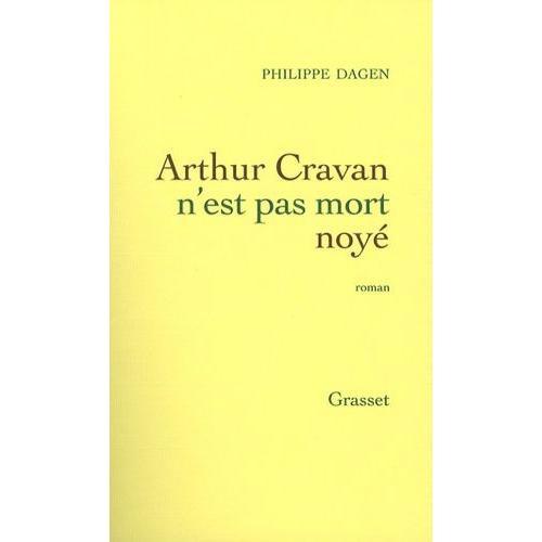 Arthur Cravan N'est Pas Mort Noyé