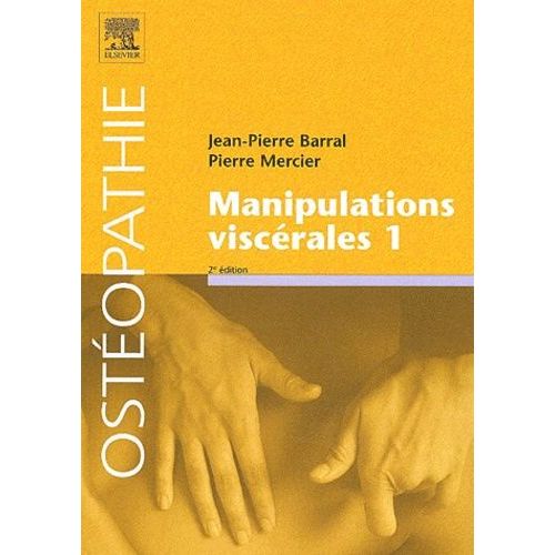 Manipulations Viscérales - Tome 1