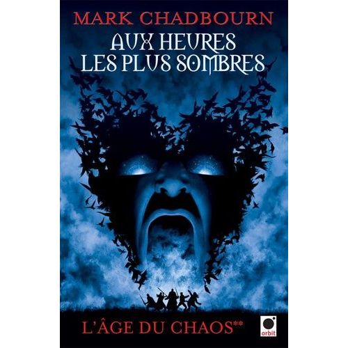 L'âge Du Chaos Tome 2 - Aux Heures Les Plus Sombres