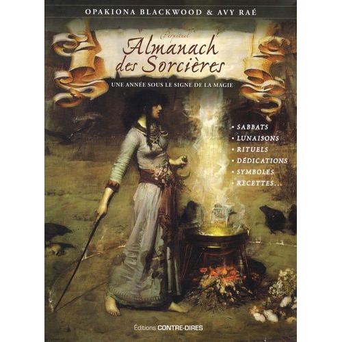 Almanach Des Sorcières - Une Année Sous Le Signe De La Magie, Avec Le Livret Heures Planétaires De Samhain 2018 À Samhain 2019