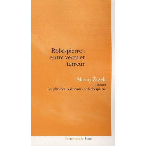 Robespierre : Entre Vertu Et Terreur