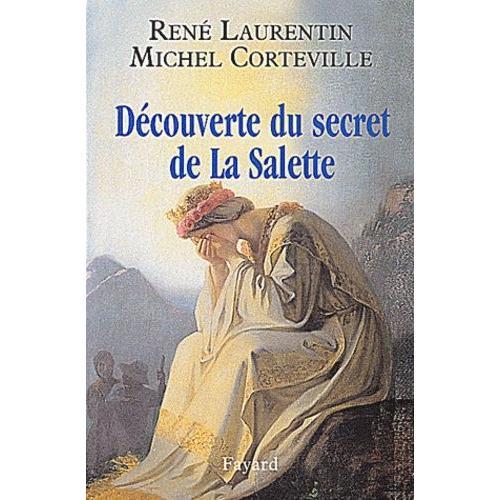 Découverte Du Secret De La Salette