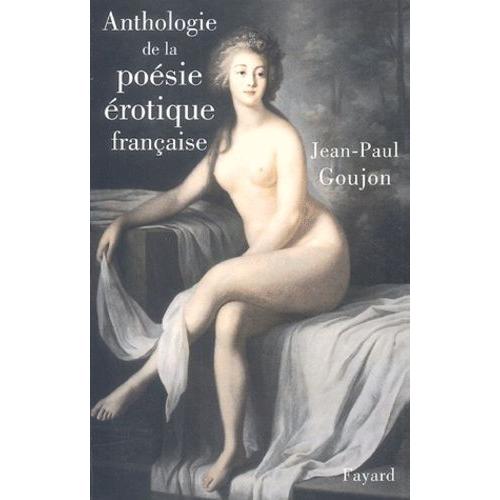 Anthologie De La Poésie Érotique Française