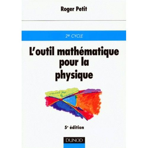 L'outil Mathematique Pour La Physique - 5ème Édition