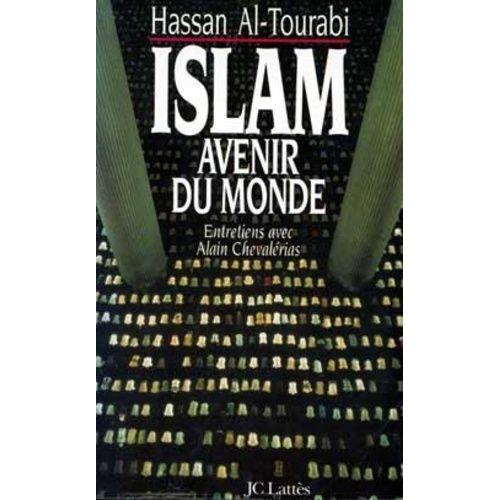 Islam, Avenir Du Monde - Entretiens Avec Alain Chevalérias