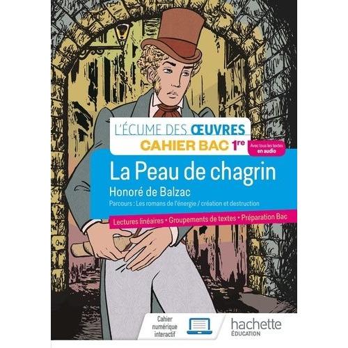 La Peau De Chagrin, Honoré De Balzac - Cahier Bac 1re