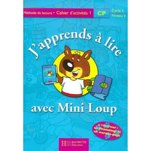 J'apprends À Lire Avec Mini-Loup Cp - Cahier D'activités 1