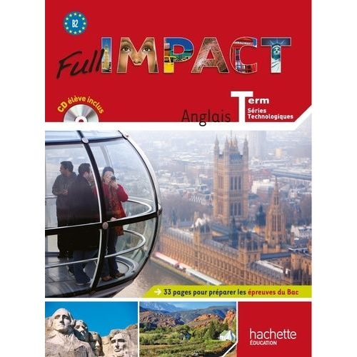 Anglais Tle Séries Technologiques Full Impact B2 - (1 Cd Audio)