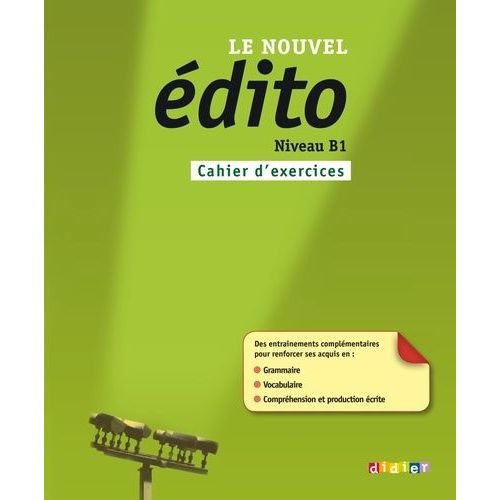 Le Nouvel Édito Niveau B1 - Cahier D'exercices