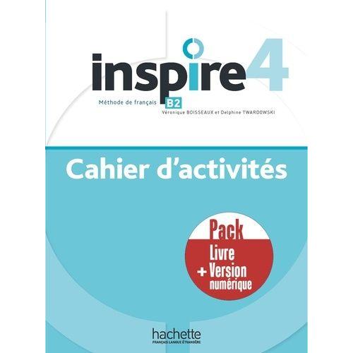 Inspire 4 B2 - Cahier D'activités Livre + Version Numérique