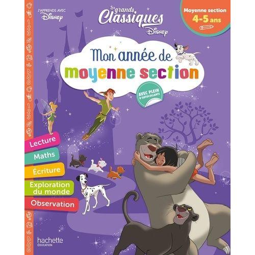 Mon Année De Moyenne Section - Les Grands Classiques Disney - Avec Plein D'autocollants