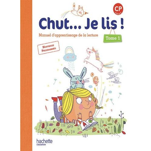 Chut - Je Lis ! Cp, Cycle 2 - Manuel D'apprentissage De La Lecture, Tome 1