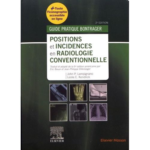 Positions Et Incidences En Radiologie Conventionnelle - Guide Pratique Bontrager