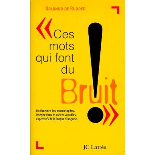Ces Mots Qui Font Du Bruit