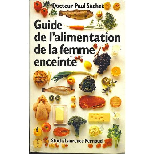 Guide De L'alimentation De La Femme Enceinte