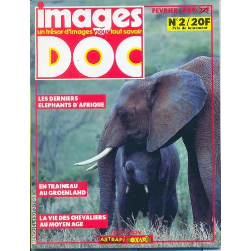 Images Doc  N° 2 : Les Éléphants, Les Chevaliers Du Moyen Age, Le Nautile, Le Groënland