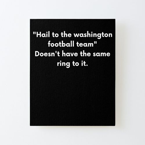 Canevas imprimer "Hail to the Washington Football Team" n'a pas la même bague Impression sur toile Roulée Tableau Art Décoration Murale / Sans cadre 40X50cm