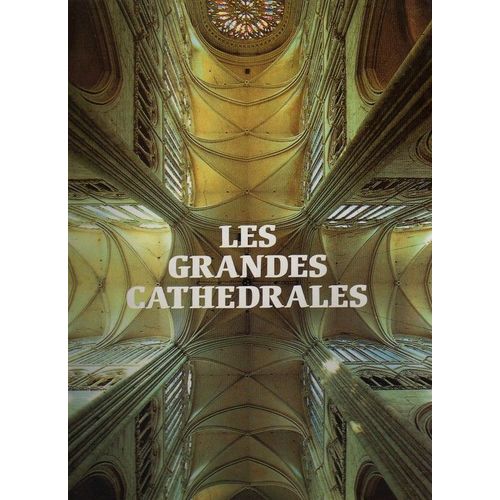 Les Grandes Cathédrales Du Monde