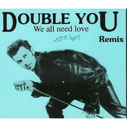 We All Need Love Remix