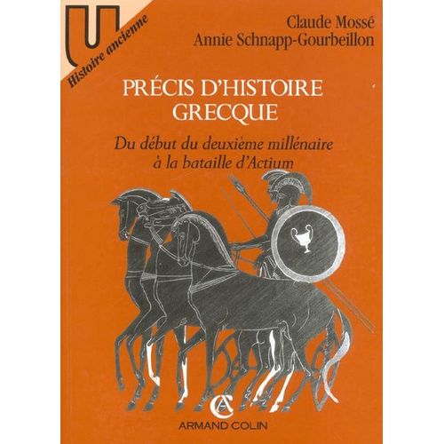 Precis D'histoire Grecque - Du Debut Du Deuxieme Millenaire A La Bataille D'actium