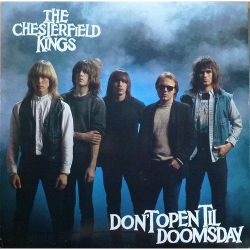 Don't Open Til Doomsday - The Chesterfield Kings