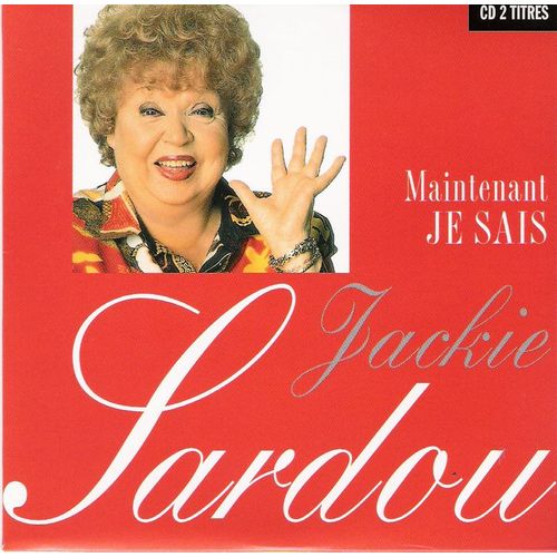 Jackie Sardou - 1) Maintenant Je Sais - 2) En Douce