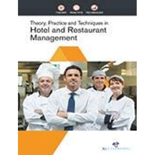Theory, Practice And Techniques In Hotel And Restaurant Management