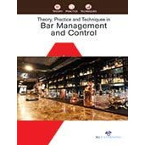 Theory, Practice And Techniques In Bar Management And Control