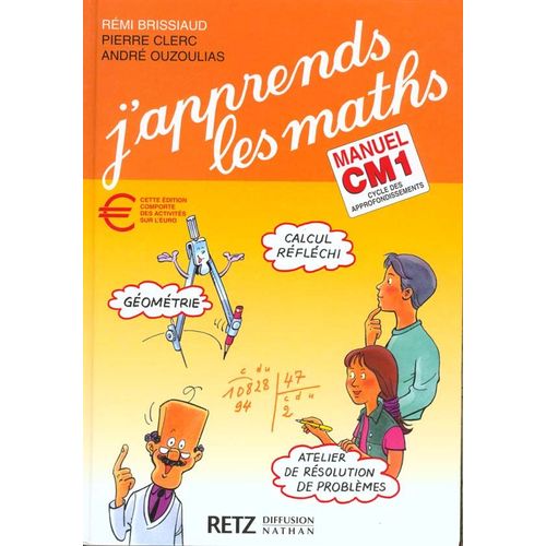 J'apprends Les Maths Cm1 - Manuel Et Fichier D'activités