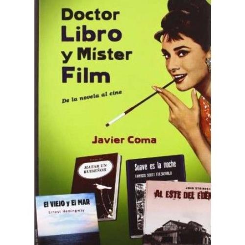 Doctor Libro Y Mister Film : De La Novela Al Cine
