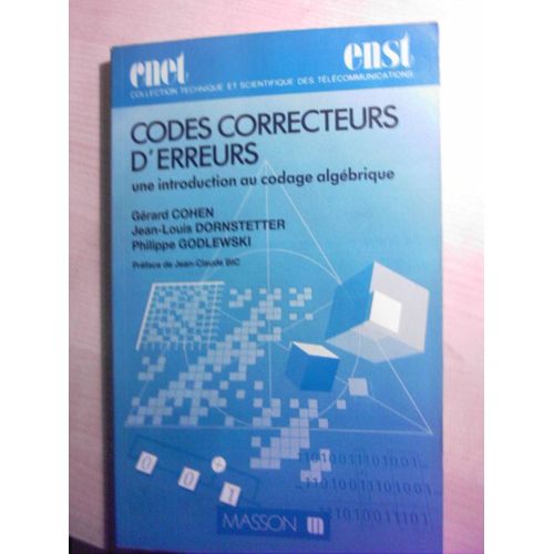Codes Correcteurs D'erreurs - Une Introduction Au Codage Algébrique